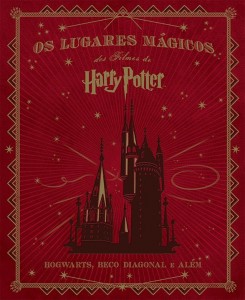 Os Lugares Mágicos dos filmes de Harry Potter