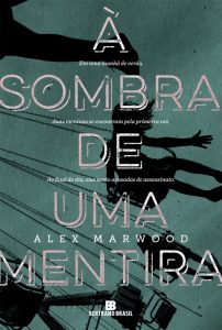 a-sombra-de-uma-mentira-alex-marwood-minha-vida-literaria