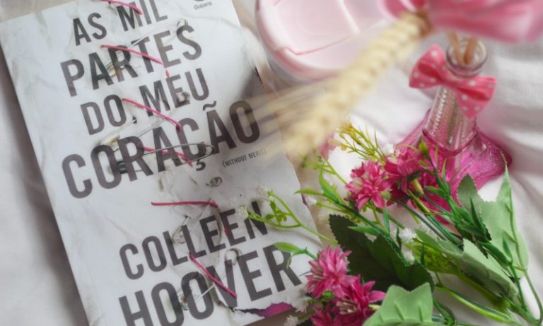 [Resenha] As Mil Partes do Meu Coração – Colleen Hoover - Minha Vida ...